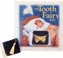 The Tooth Fairy Book/Book and Velvet Tooth Pouch: Text 1561381470 Book Cover