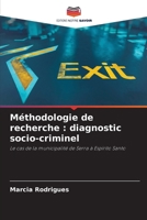 Méthodologie de recherche: diagnostic socio-criminel (French Edition) 6208634148 Book Cover