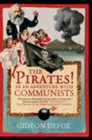 The Pirates! In an Adventure with Communists 0307274918 Book Cover