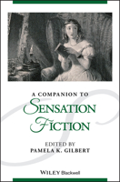 A Companion to Sensation Fiction (Blackwell Companions to Literature and Culture) 1405195584 Book Cover