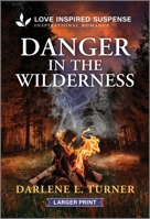 Danger in the Wilderness 1335906215 Book Cover