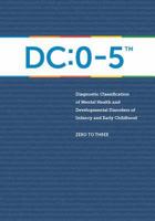 Diagnostic Classification of Mental Health and Developmental Disorders of Infancy and Early Childhood: DC: 0-5 193855857X Book Cover