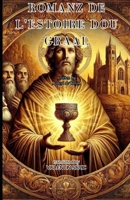 Romanz De L'estoire Dou Graal B0DHDBQ85K Book Cover