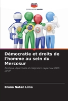 Démocratie et droits de l'homme au sein du Mercosur (French Edition) 6207940822 Book Cover