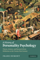 A History of Personality Psychology: Theory, Science, and Research from Hellenism to the Twenty-First Century 0521133262 Book Cover