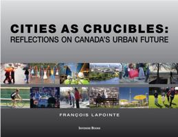 Cities as Crucibles 0981393187 Book Cover