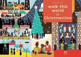 Walk This World at Christmastime 0763689211 Book Cover