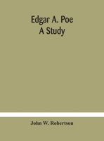 Edgar A. Poe; a study 1176082817 Book Cover