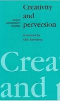 Creativity and Perversion 0946960089 Book Cover