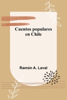 Cuentos populares en Chile (Spanish Edition) 9374128861 Book Cover