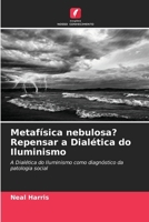 Metafísica nebulosa? Repensar a Dialética do Iluminismo (Portuguese Edition) 6208543681 Book Cover