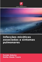 Infecções micóticas associadas a sintomas pulmonares (Portuguese Edition) 6209841198 Book Cover