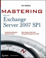 Mastering Microsoft Exchange Server 2007 Sp1 0470417331 Book Cover