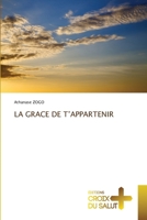 La Grace de t'Appartenir (French Edition) 6206170489 Book Cover