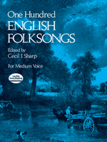 One Hundred English Folk Songs: For Medium Voice