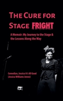 The Cure For Stage Fright B0FFKR7WWJ Book Cover