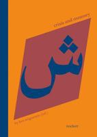 Crisis and Memory: The Representation of Space in Modern Levantine Narrative 3895003409 Book Cover