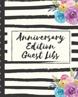 Anniversary Edition Guest Libs: Keepsake Memory Guestbook Log - Embraceable You - For a Special Couple - Advice Best Wishes - Celebrating Us - Happily Ever After - From The Heart - 8X10 - Mad-Lib Styl 1703970314 Book Cover