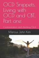 OCD Snippets, Living with OCD and CBT, Part one: Contamination and checking Ocd B09CG5R7T3 Book Cover