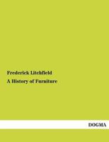A History of Furniture 3957388392 Book Cover