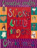 Sticky Little Fingers Christmas (Make Believe Ideas) 1905051816 Book Cover