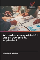 Wirtualna rzeczywistosc i wideo 360 stopni. Wydanie 2 (Polish Edition) 6209043550 Book Cover