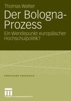 Der Bologna-Prozess: Ein Wendepunkt Europaischer Hochschulpolitik? 3531153226 Book Cover