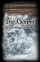 The Gospel According to Noah 1609200403 Book Cover