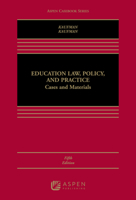 Education Law Policy & Practice: Cases and Materials 2e 1454825081 Book Cover