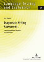Diagnostic Writing Assessment: The Development and Validation of a Rating Scale 3631589816 Book Cover