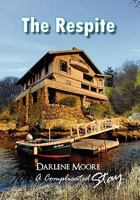 The Respite: A Complicated Stay 1456848801 Book Cover