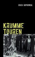 Krumme Touren: Ein Köln-Krimi 383913501X Book Cover