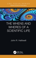 The Whens and Wheres of a Scientific Life 0367497301 Book Cover