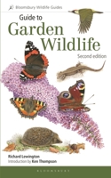 Guide to Garden Wildlife 1472964837 Book Cover