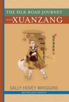 The Silk Road Journey with Xuanzang 0813334071 Book Cover