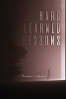 Hard Learned Lessons 1685370683 Book Cover