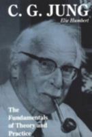 C. G. Jung: The Fundamentals of Theory and Practice 0933029187 Book Cover