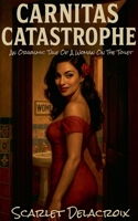 Carnitas Catastrophe: An Orgasmic Tale Of A Woman On The Toilet (Addictive Filth) B0GC5DZD4T Book Cover