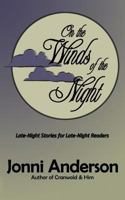 On the Winds of the Night 1981593748 Book Cover
