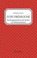 O DU FRÖHLICHE 3734586577 Book Cover
