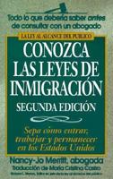 Conozca Las Leyes De Inmigracion: Sepa Como Entrar, Trabajar Y Permanecer En Los Estados Unidos 1564140903 Book Cover
