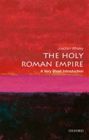 The Holy Roman Empire: A Very Short Introduction 0198748760 Book Cover