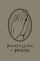 Pocket Guide to Prayer 1954882602 Book Cover