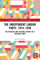 The Independent Labour Party, 1914-1939 0367495015 Book Cover