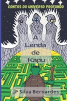 Contos do Universo Profundo A Lenda de Kapu (Portuguese Edition) B0DH8PQKYL Book Cover