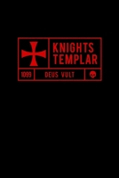 Knights Templar 1099 Deus Vult: Knights Templar Mystery & Treasure Noebook or Journal 167240343X Book Cover