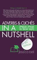 Adverbs & Clichés in a Nutshell: Demonstrated Subversions of Adverbs & Clichés into Gourmet Imagery 1925965031 Book Cover