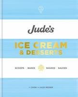 Jude's: A celebration of ice cream in 100 recipes 0857835343 Book Cover