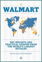 Walmart: Key Insights and Practical Lessons from the World's Largest Retailer 0749462736 Book Cover