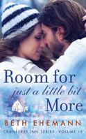 Room for Just a Little Bit More 147782958X Book Cover